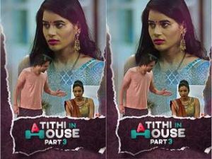 Atithi In House Part 3 Atithi In House Part 3