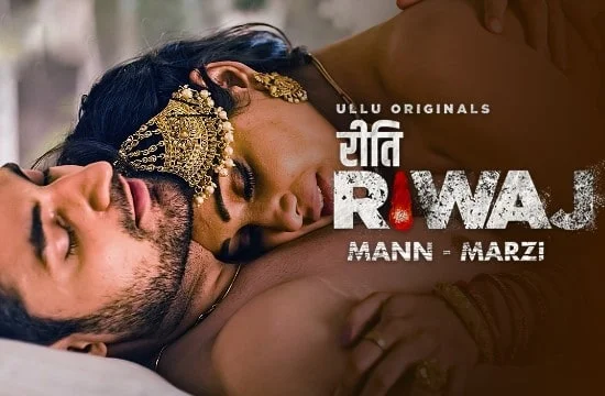 Riti Riwaj ( Mann – Marzi ) Part 8 Episode 1
