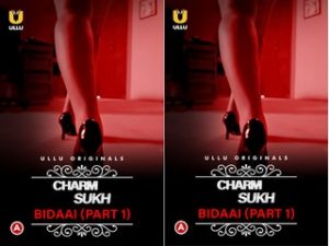 Charmsukh – Bidaai (Part-1) Episode 2