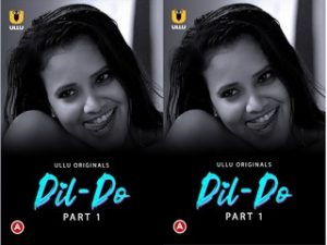 Dil – Do – (Part -1) Episode 2 Dil – Do – (Part -1) Episode 2