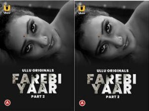 Farebi Yaar – Part 2 Episode 4